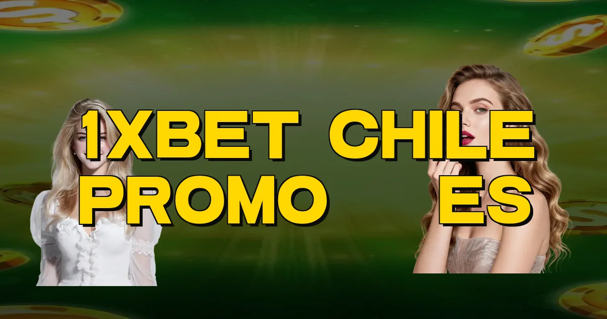 1Xbet Chile Promoções Oficial