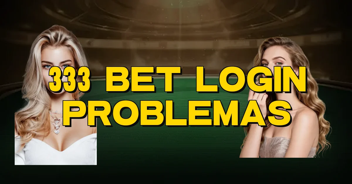 333 Bet Login Problemas Oficial