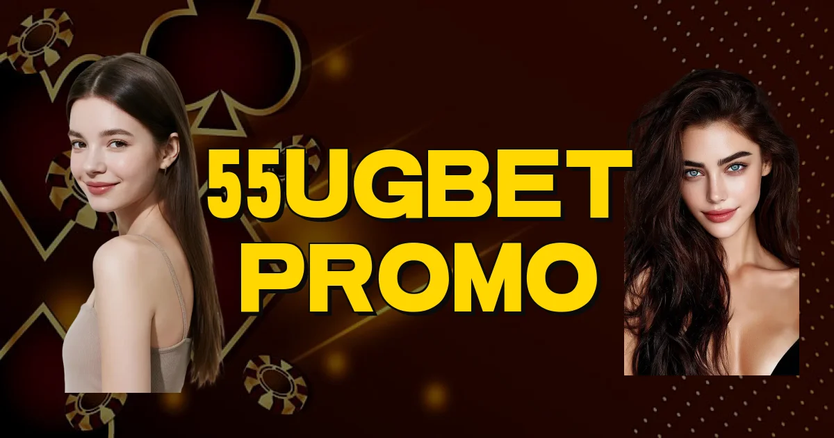 55Ugbet Promo Oficial