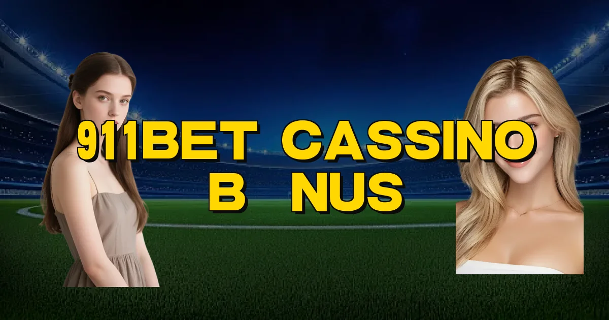 911Bet Cassino Bônus Oficial
