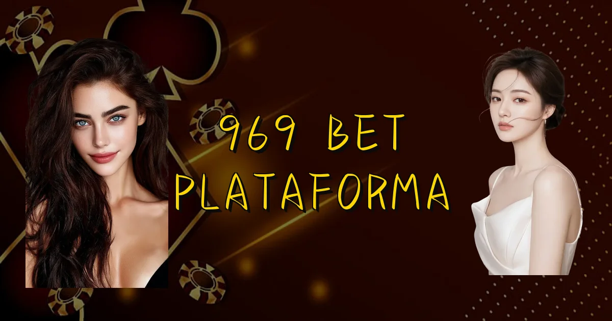 969 Bet Plataforma Oficial