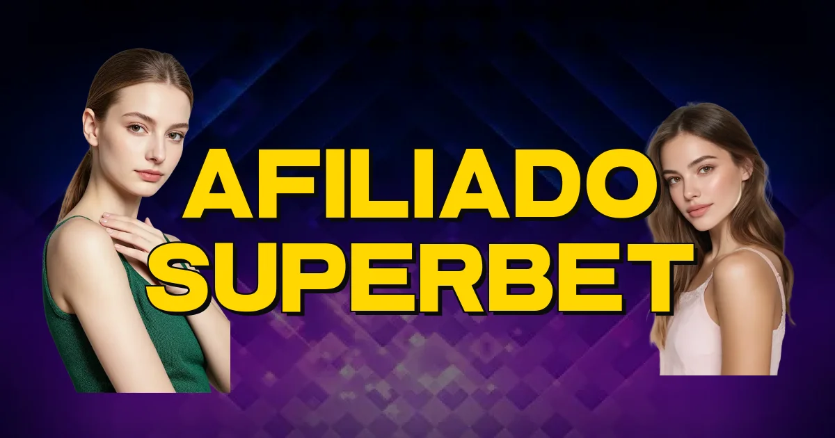 Afiliado Superbet Oficial