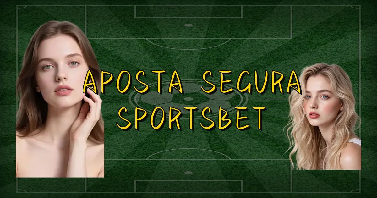 Aposta Segura Sportsbet Oficial