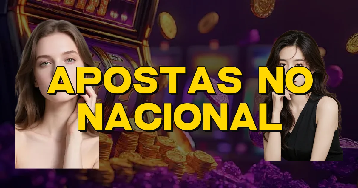 Apostas No Nacional Oficial