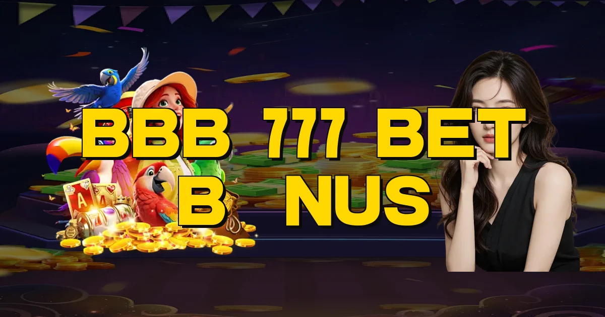 Bbb 777 Bet Bônus Oficial