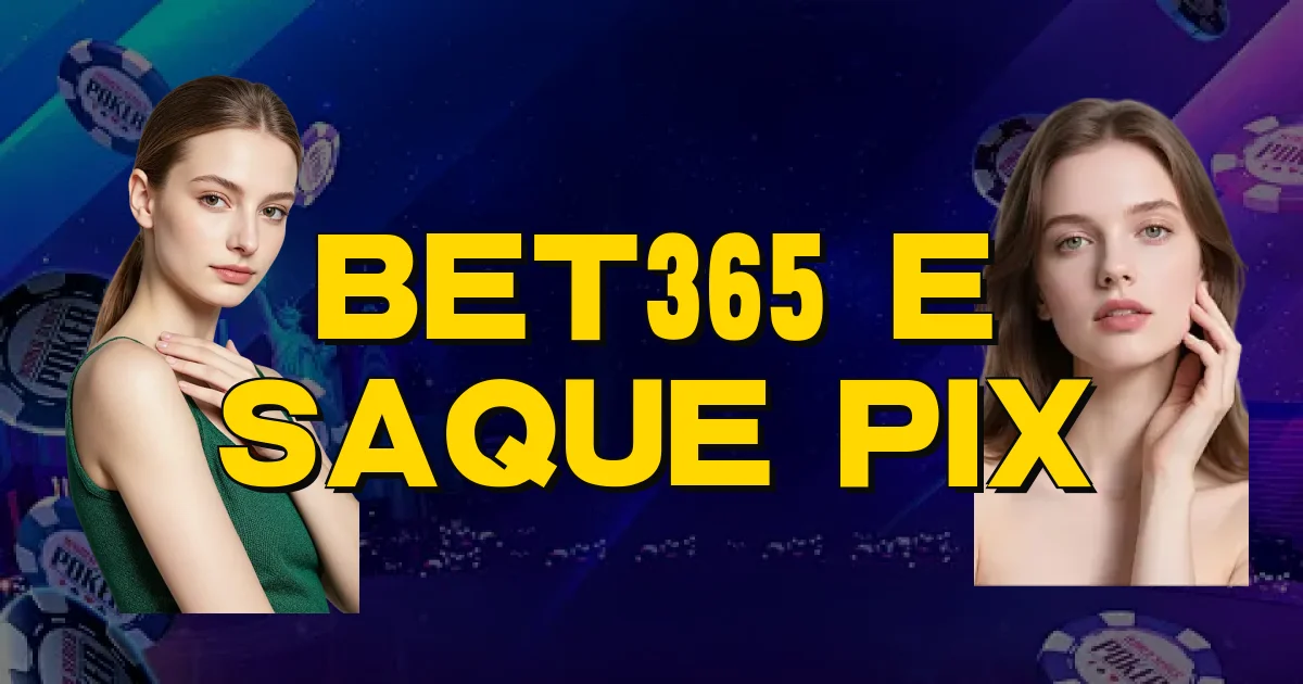 Bet365 E Saque Pix Oficial