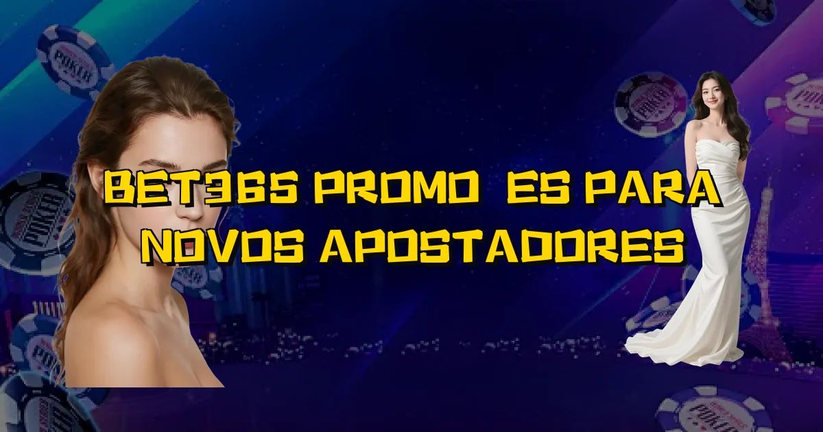 Bet365 Promoções Para Novos Apostadores Oficial