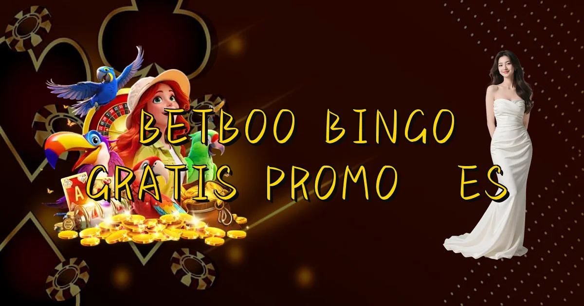 Betboo Bingo Gratis Promoções Oficial