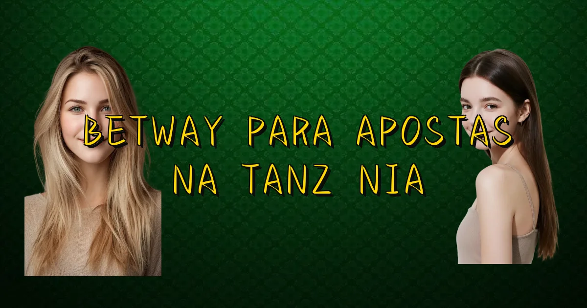 Betway Para Apostas Na Tanzânia Oficial