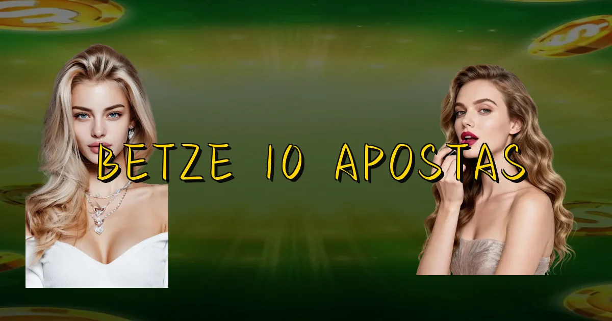 Betze 10 Apostas Oficial