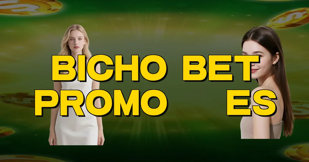 Bicho Bet Promoções Oficial