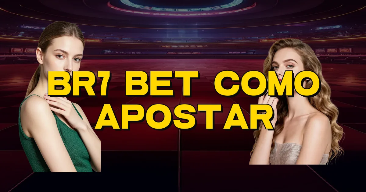 Br7 Bet Como Apostar Oficial
