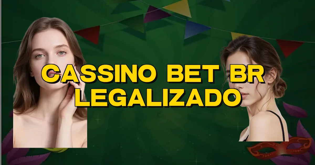 Cassino Bet Br É Legalizado Oficial