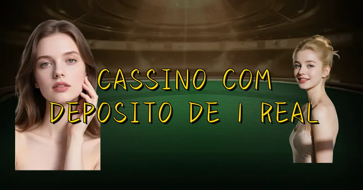 Cassino Com Deposito De 1 Real Oficial
