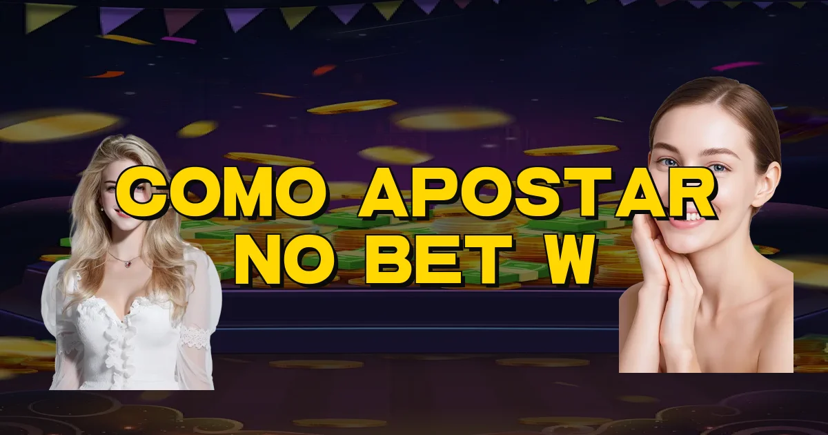 Como Apostar No Bet W Oficial