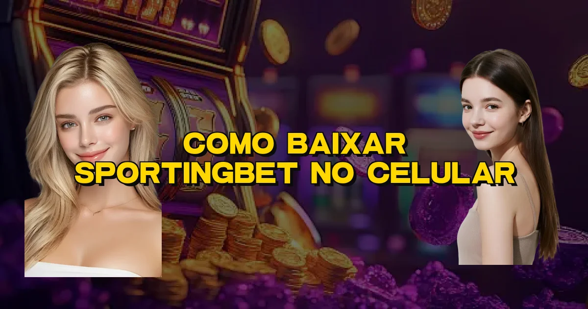Como Baixar Sportingbet No Celular Oficial