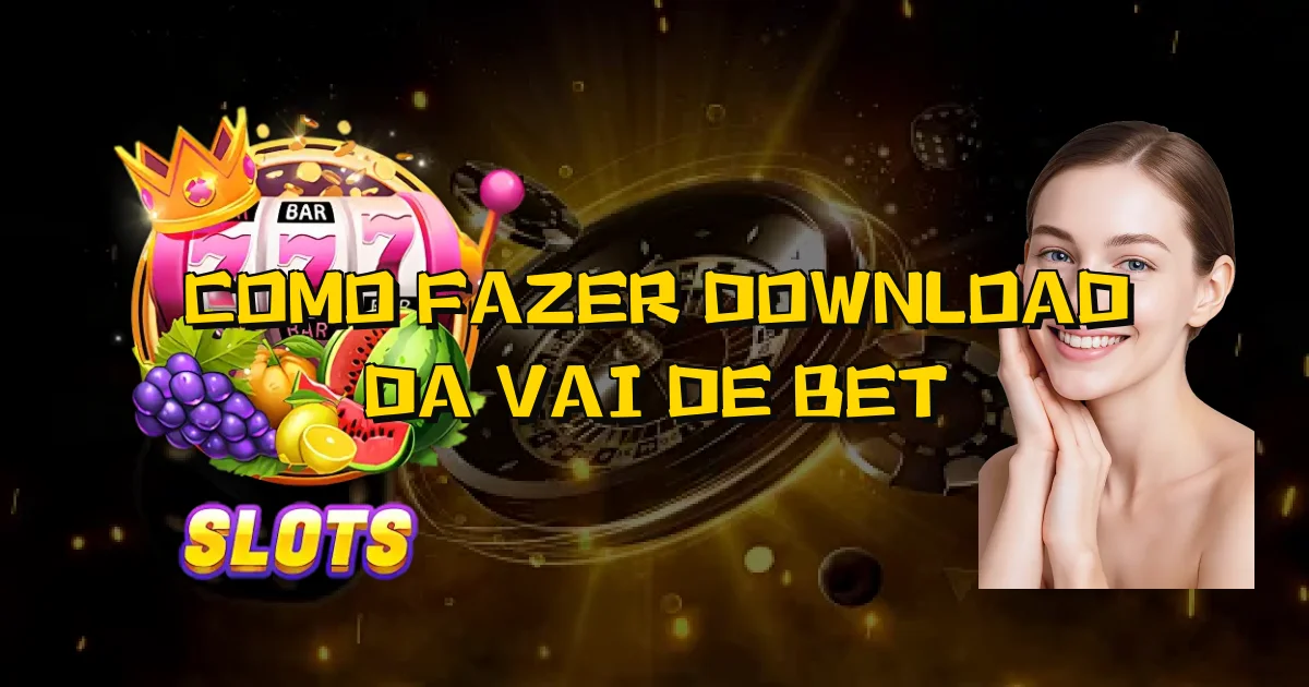 Como Fazer Download Da Vai De Bet Oficial