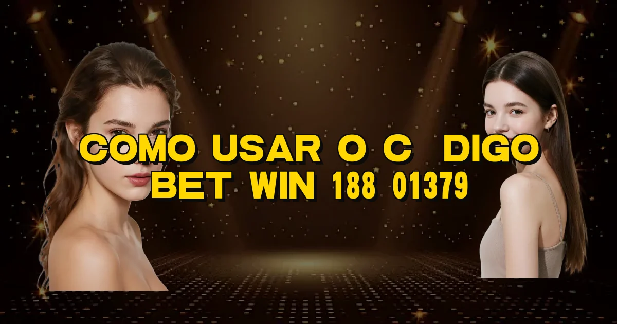 Como Usar O Código Bet Win 188 01379 Oficial