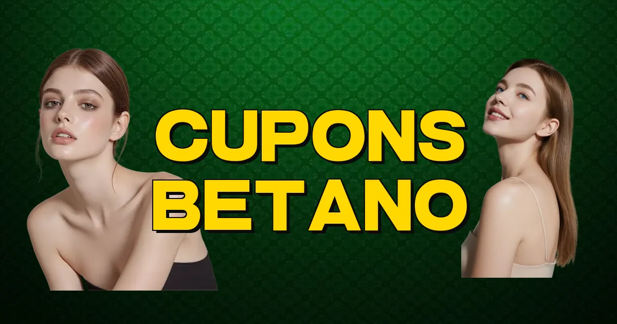 Cupons Betano Oficial