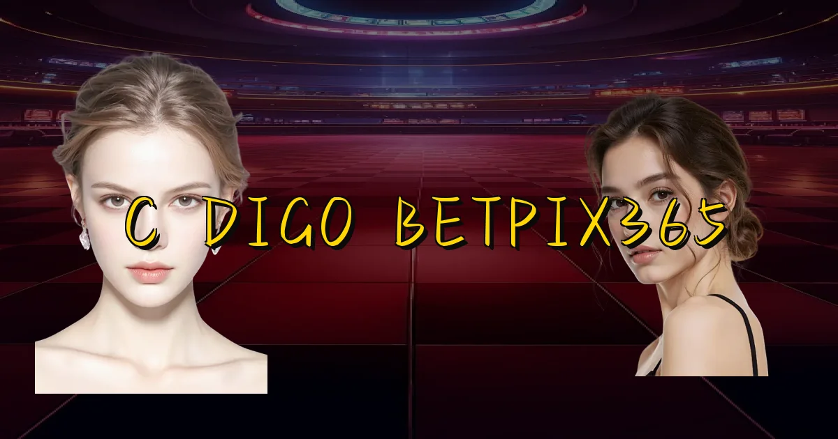 Código Betpix365 Oficial