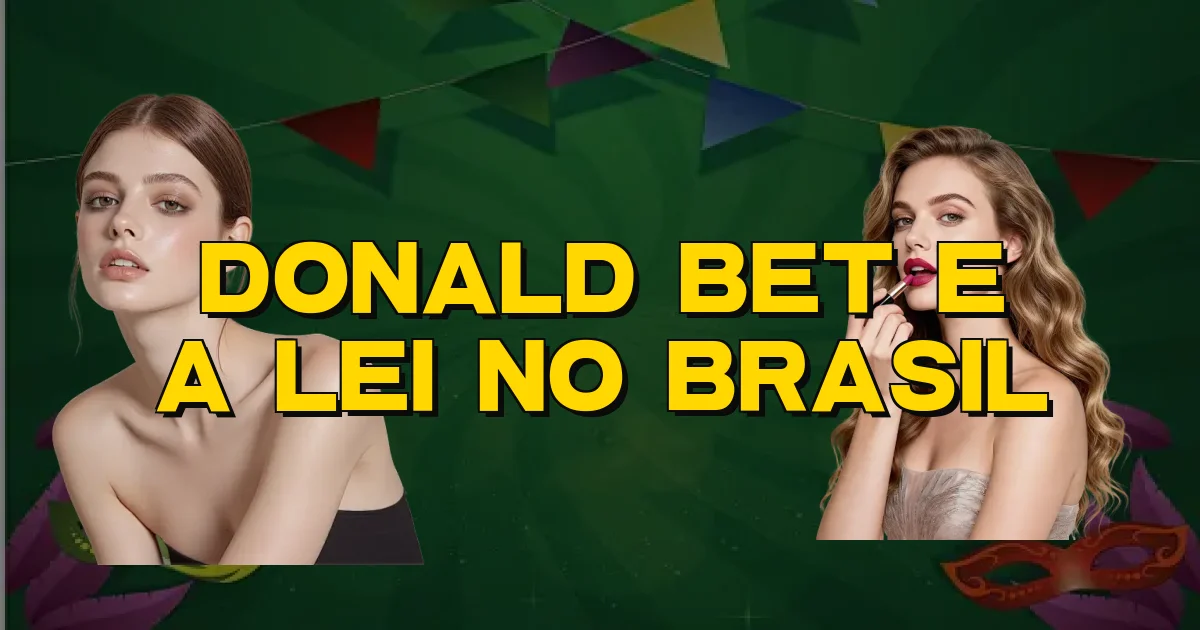 Donald Bet E A Lei No Brasil Oficial