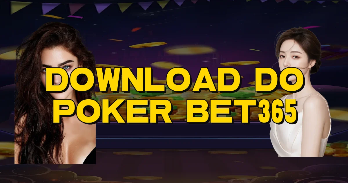Download Do Poker Bet365 Oficial