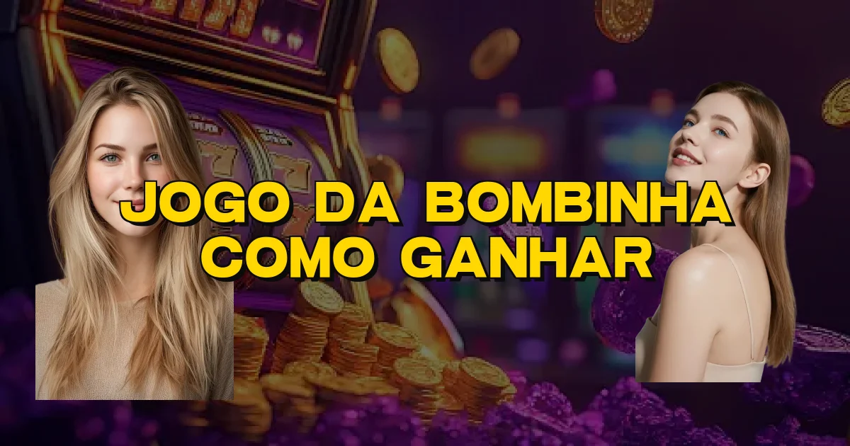 Jogo Da Bombinha Como Ganhar Oficial