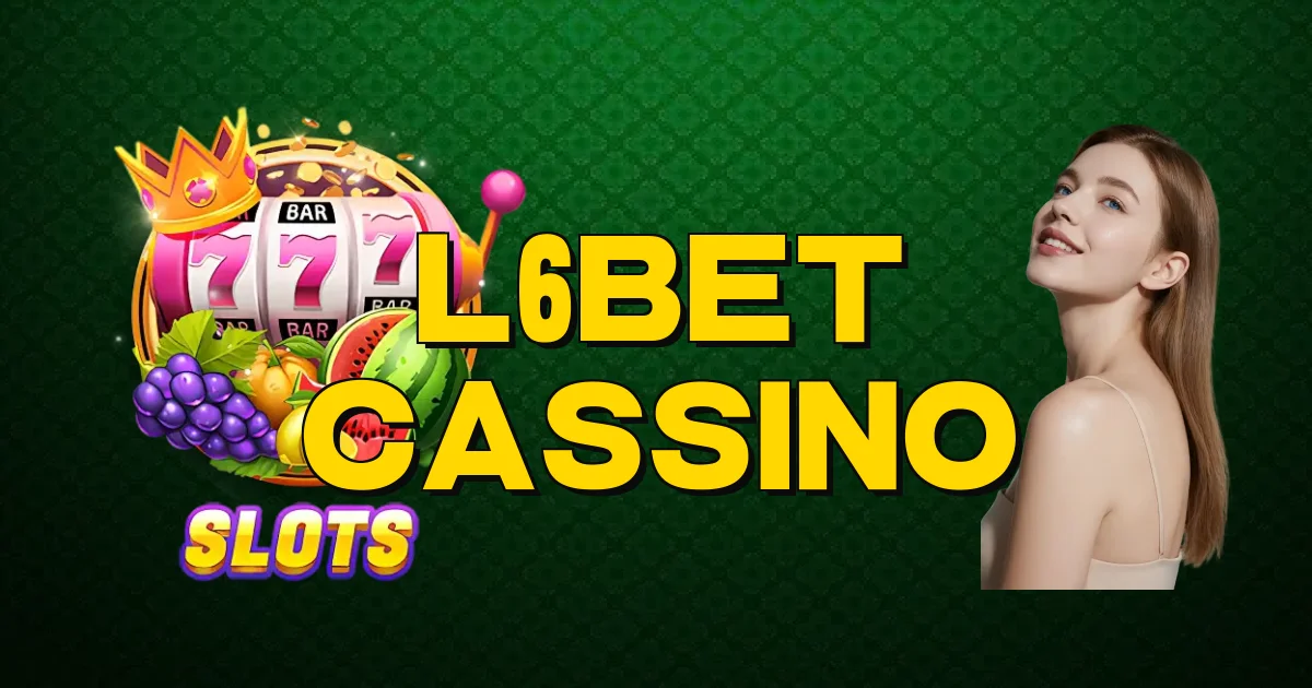 L6Bet Cassino Oficial