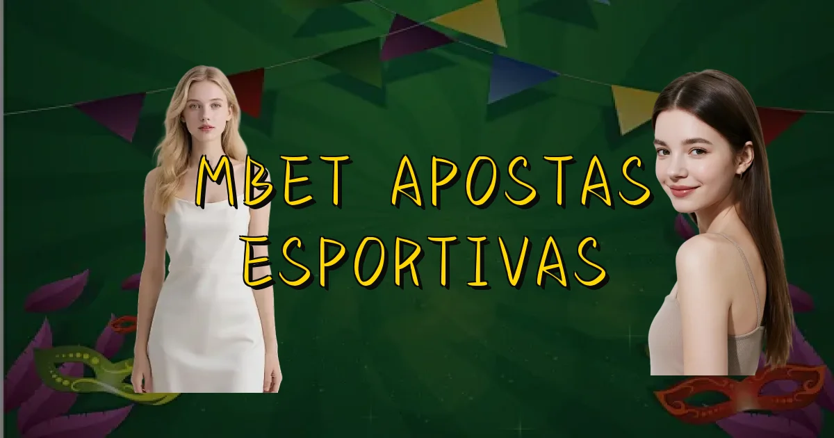 Mbet Apostas Esportivas Oficial