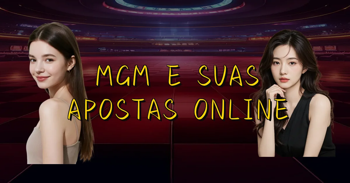 Mgm E Suas Apostas Online Oficial