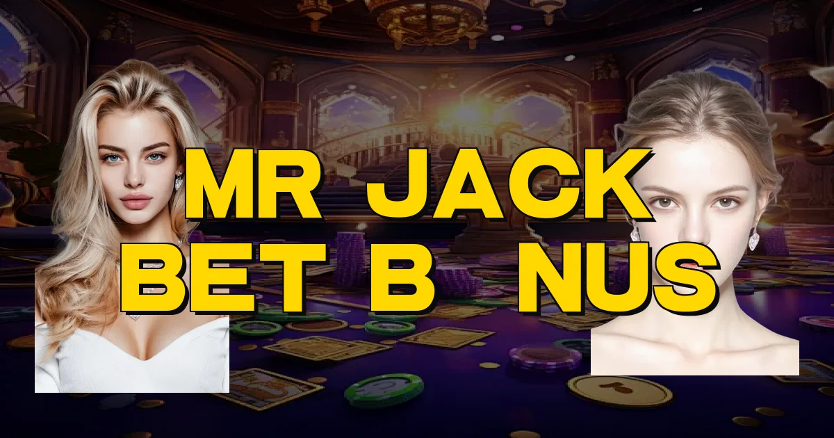 Mr Jack Bet Bônus Oficial