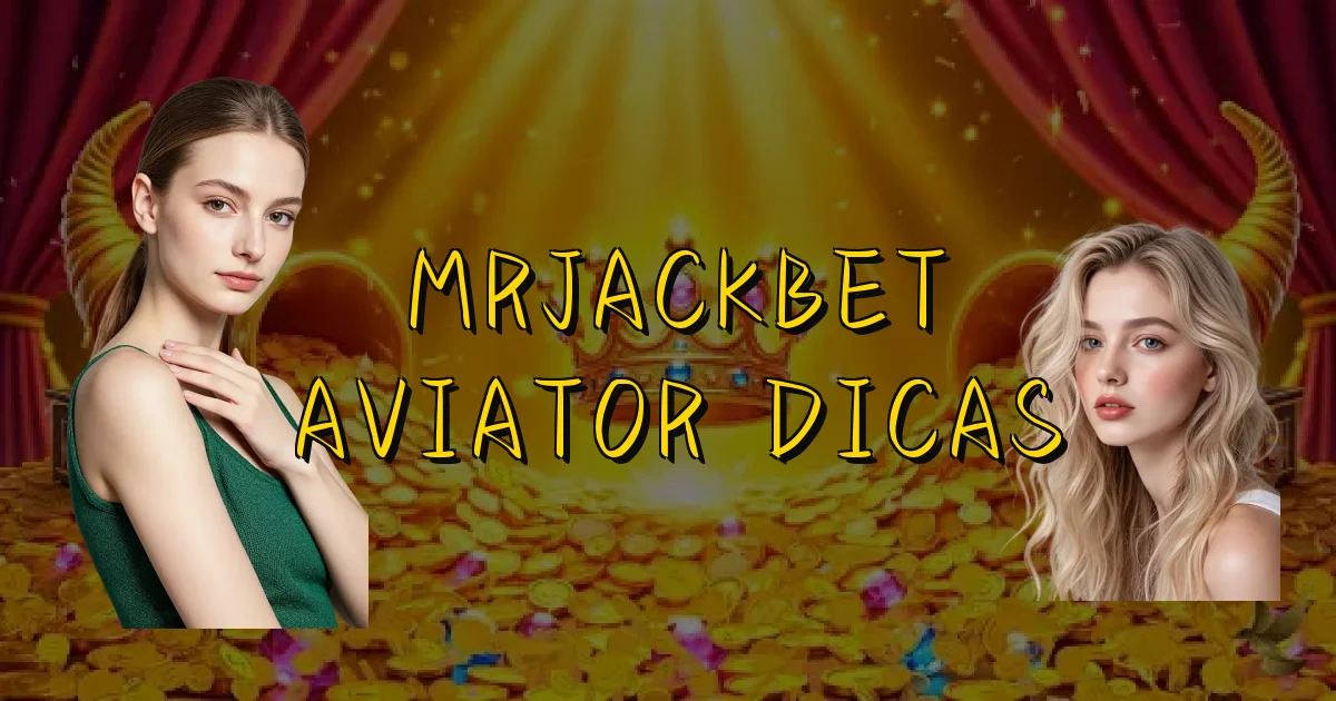 Mrjackbet Aviator Dicas Oficial