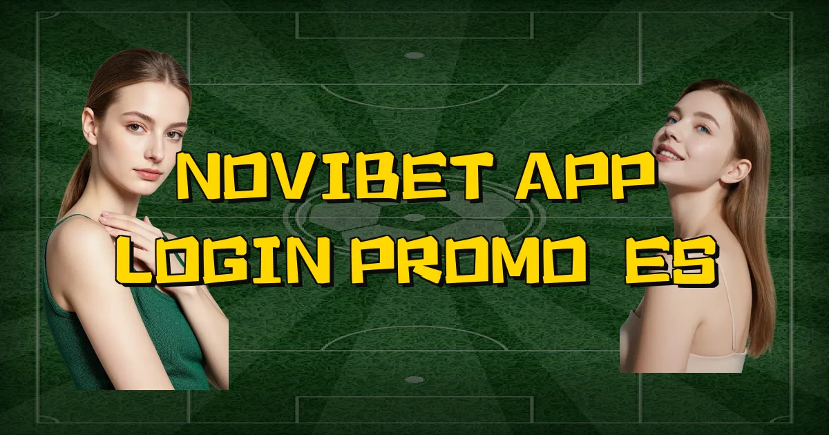 Novibet App Login Promoções Oficial