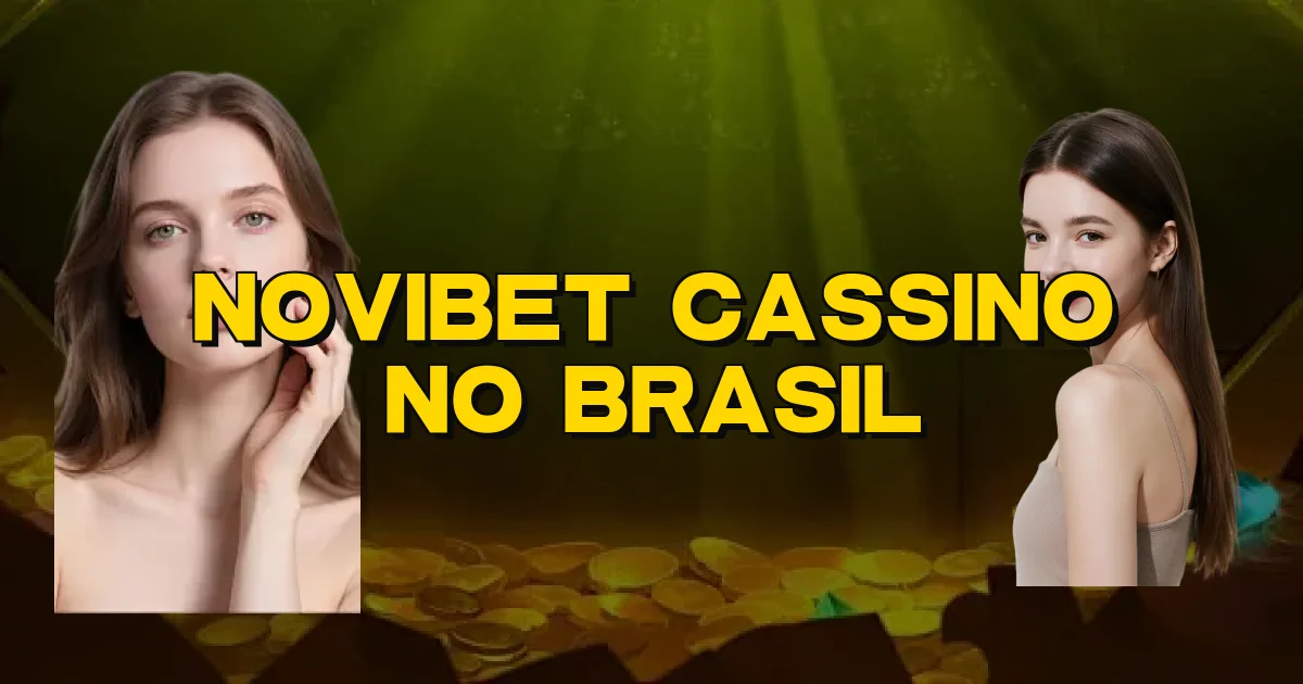 Novibet Cassino No Brasil Oficial