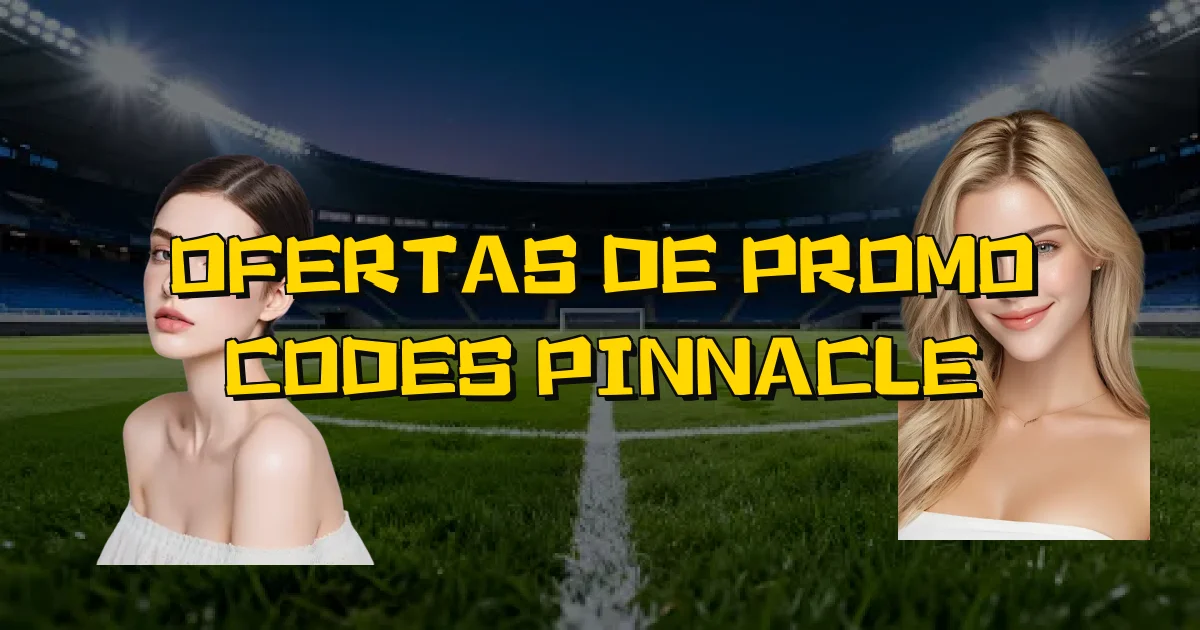 Ofertas De Promo Codes Pinnacle Oficial