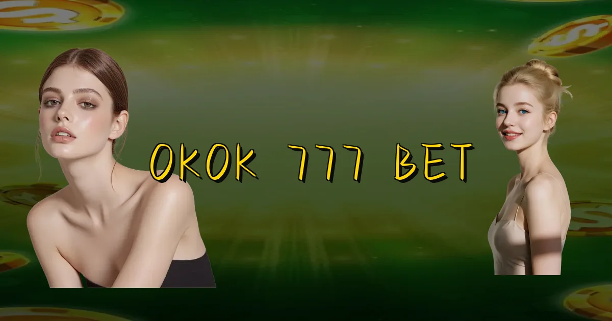 Okok 777 Bet Oficial