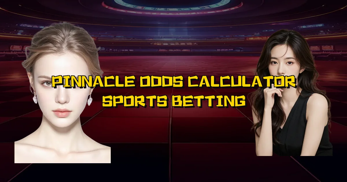 Pinnacle Odds Calculator Sports Betting Oficial