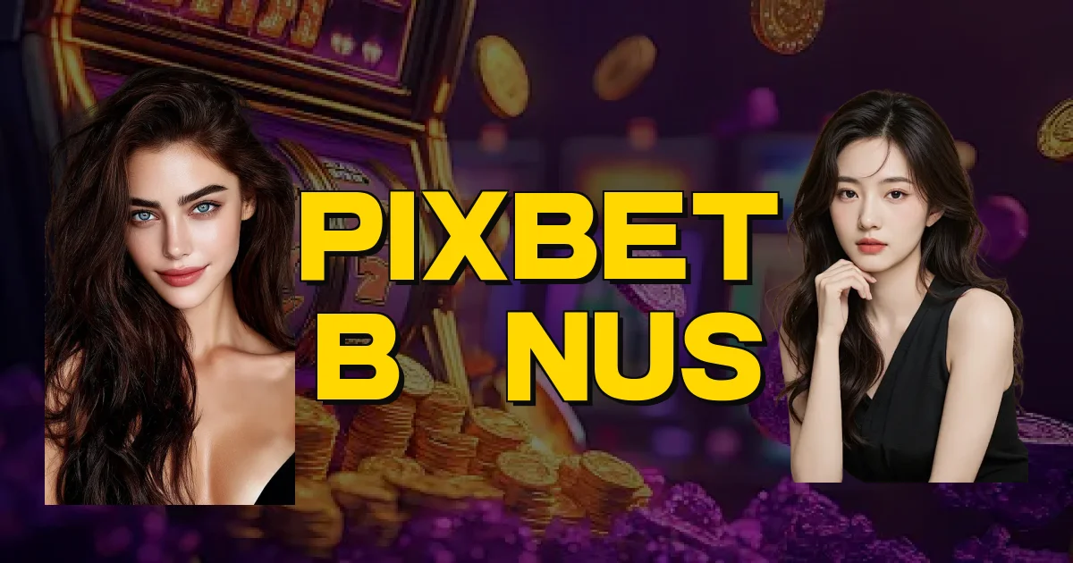 Pixbet Bônus Oficial