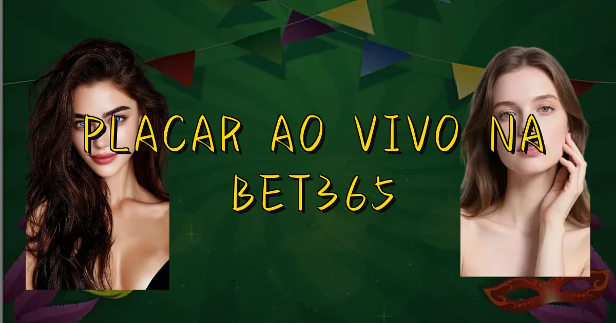 Placar Ao Vivo Na Bet365 Oficial