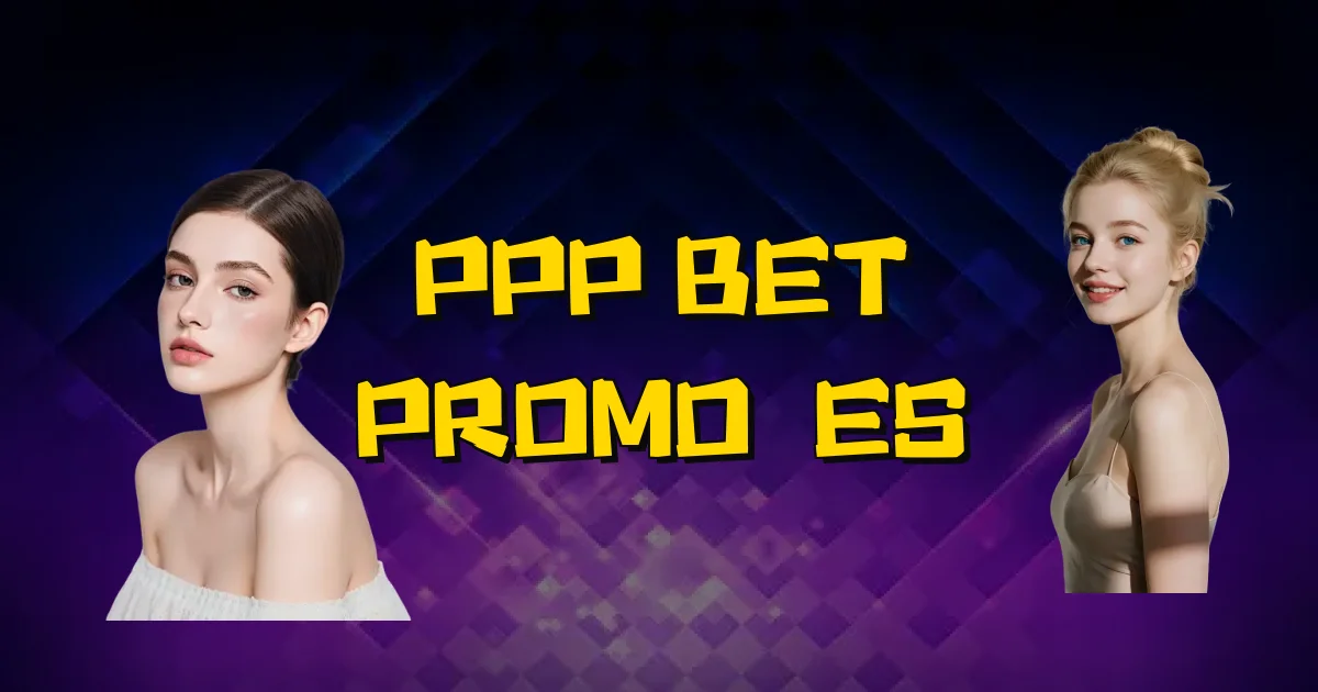 Ppp Bet Promoções Oficial