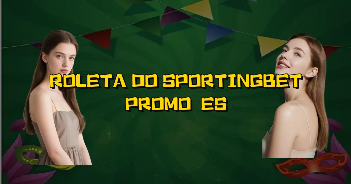 Roleta Do Sportingbet Promoções Oficial