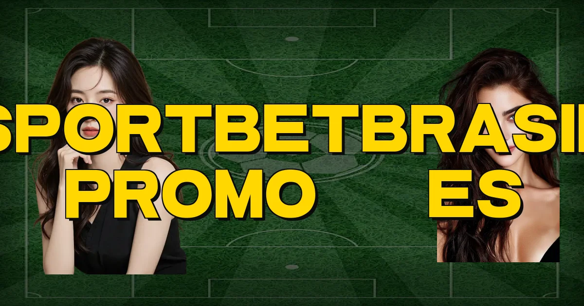 Sportbetbrasil Promoções Oficial