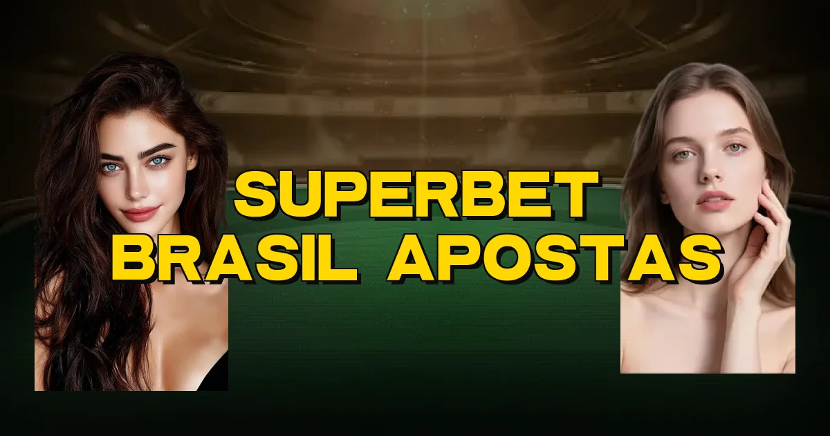 Superbet Brasil Apostas Oficial