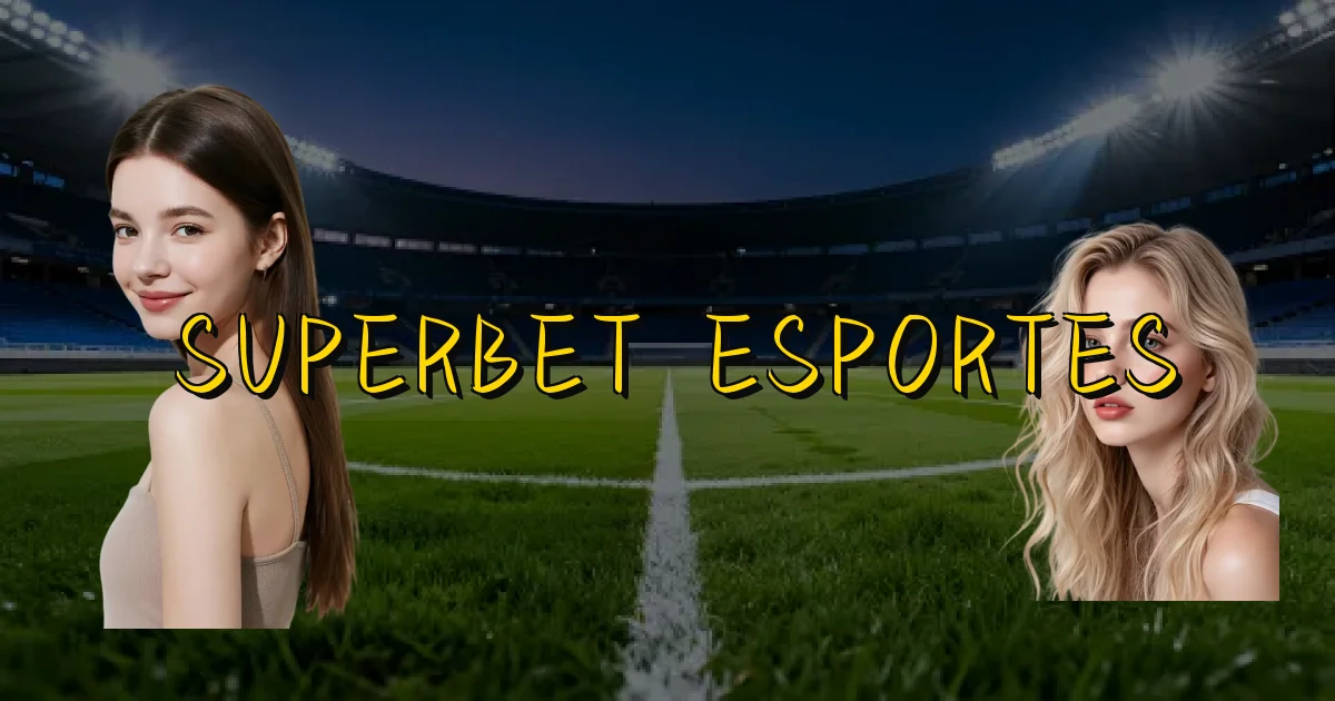 Superbet Esportes Oficial