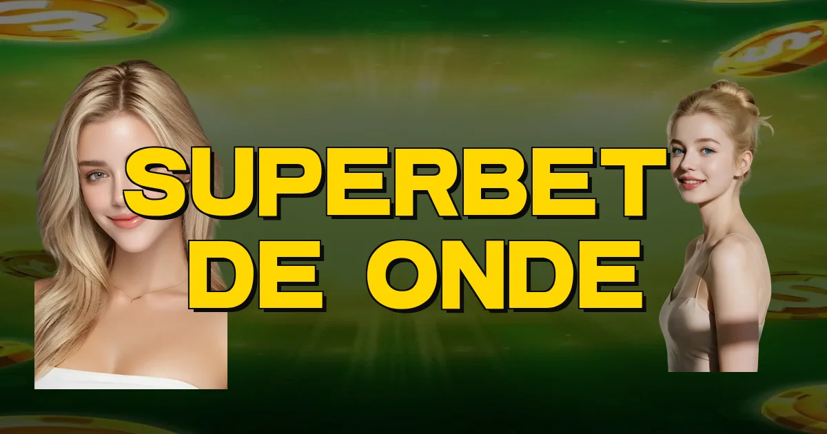 Superbet É De Onde Oficial