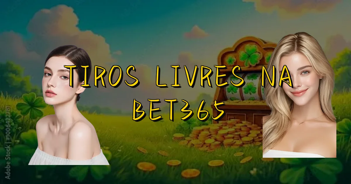 Tiros Livres Na Bet365 Oficial