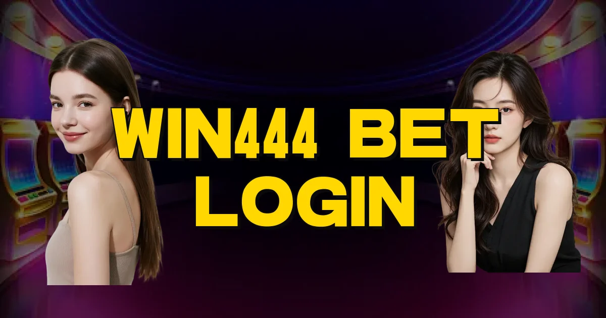 Win444 Bet Login Oficial